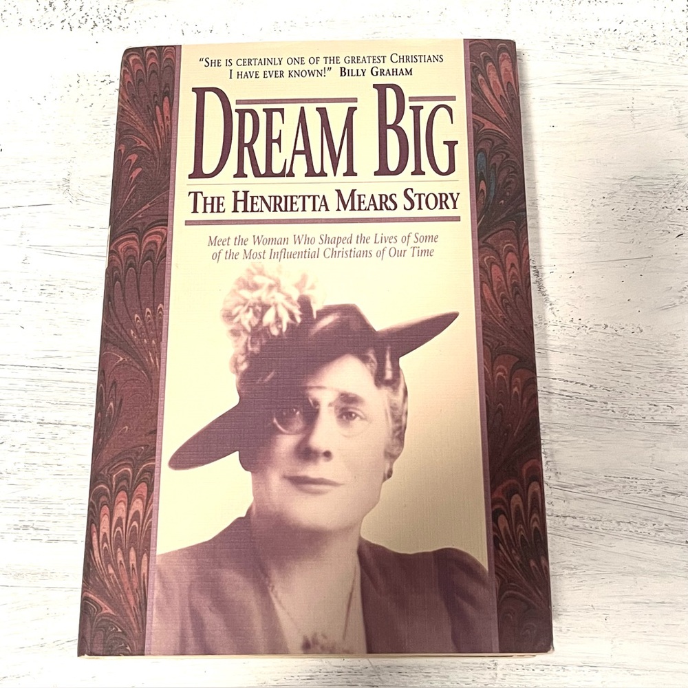 Dream Big: The Henrietta Mears Story by Earl O. Roe. Regal Books 1990. Pre-Owned